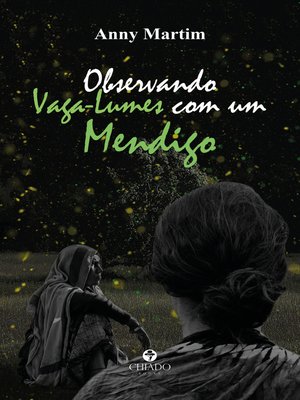 cover image of Observando vaga-lumes com um mendigo